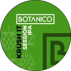 BOTANICO - KRUSH IT - SESSION IPA